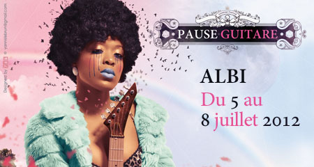 Festival Pause Guitare , Albi 5 au 8 juillet 2012